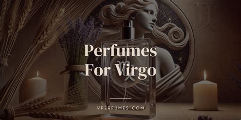 best perfumes for virgos.